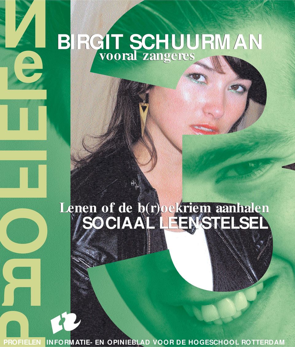 BIRGIT SCHUURMAN vooral zangeres Lenen