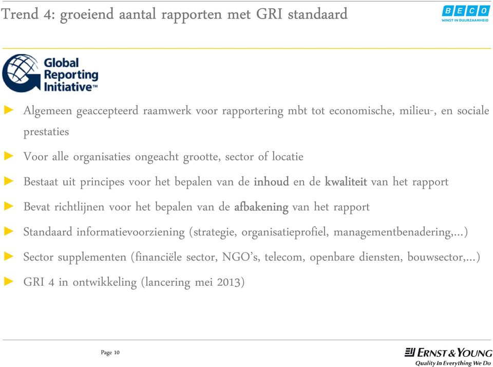 rapport Bevat richtlijnen voor het bepalen van de afbakening van het rapport Standaard informatievoorziening (strategie, organisatieprofiel,