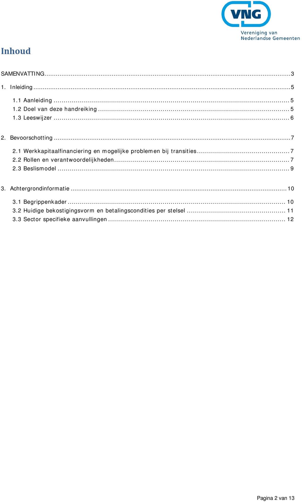 .. 7 2.3 Beslismodel... 9 3. Achtergrondinformatie... 10 3.