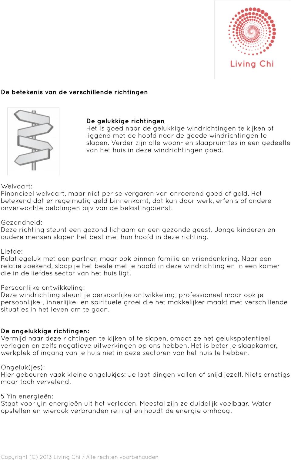 Het betekend dat er regelmatig geld binnenkomt, dat kan door werk, erfenis of andere onverwachte betalingen bijv van de belastingdienst.