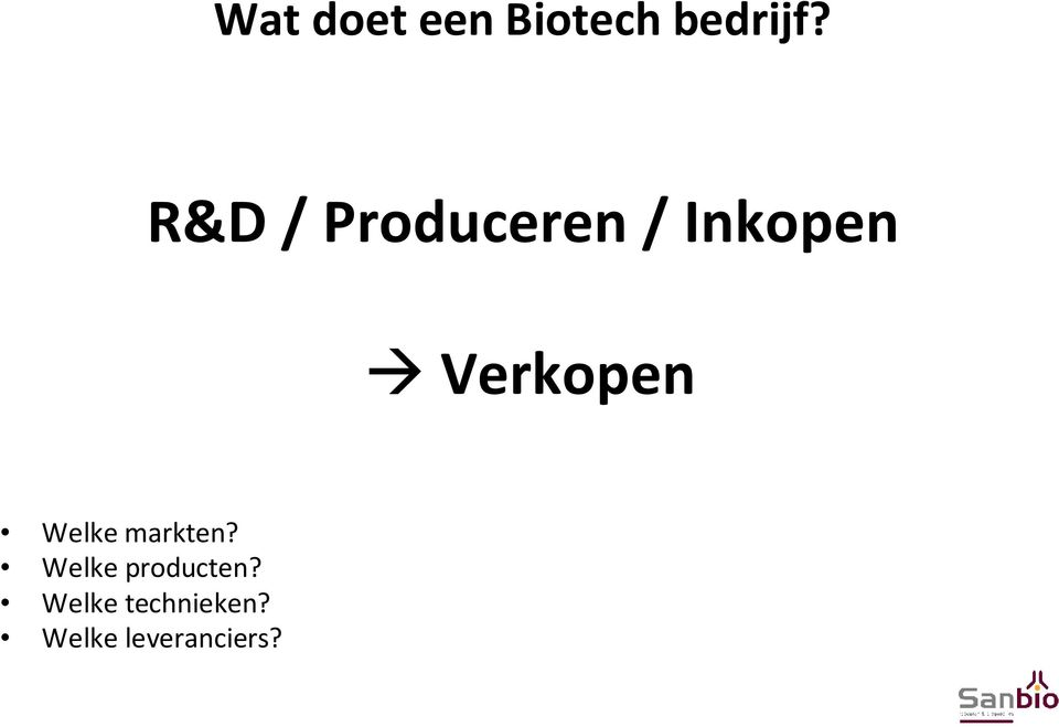 Verkopen Welke markten?