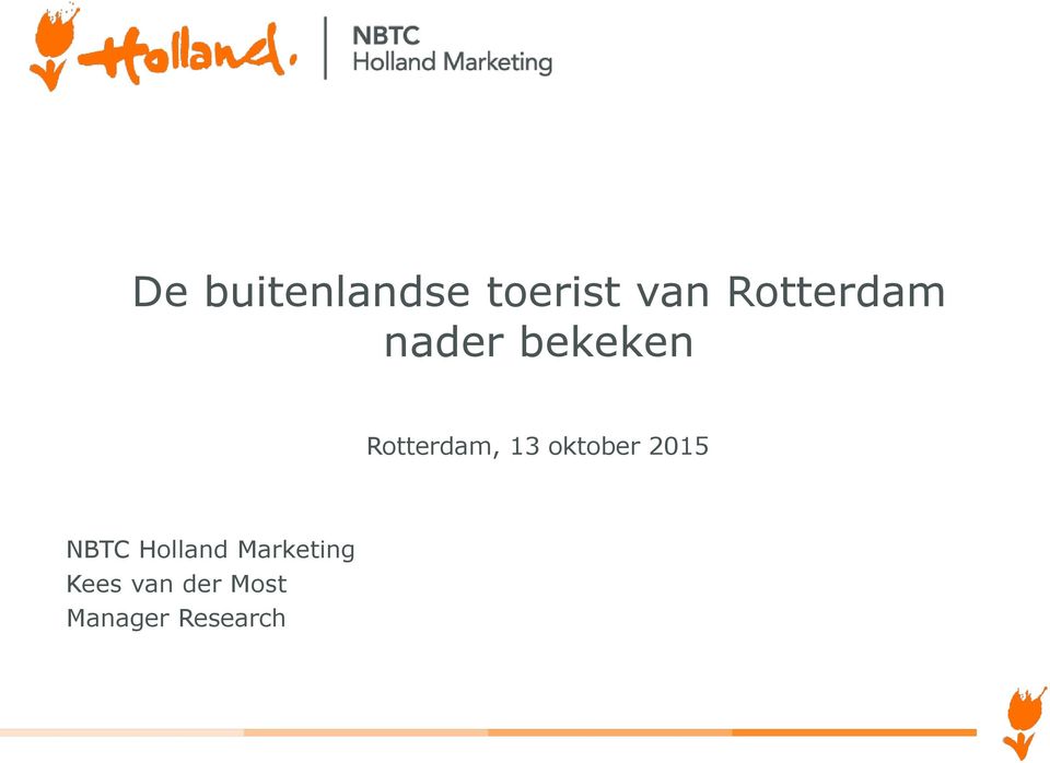Rotterdam, 13 oktober 2015 NBTC