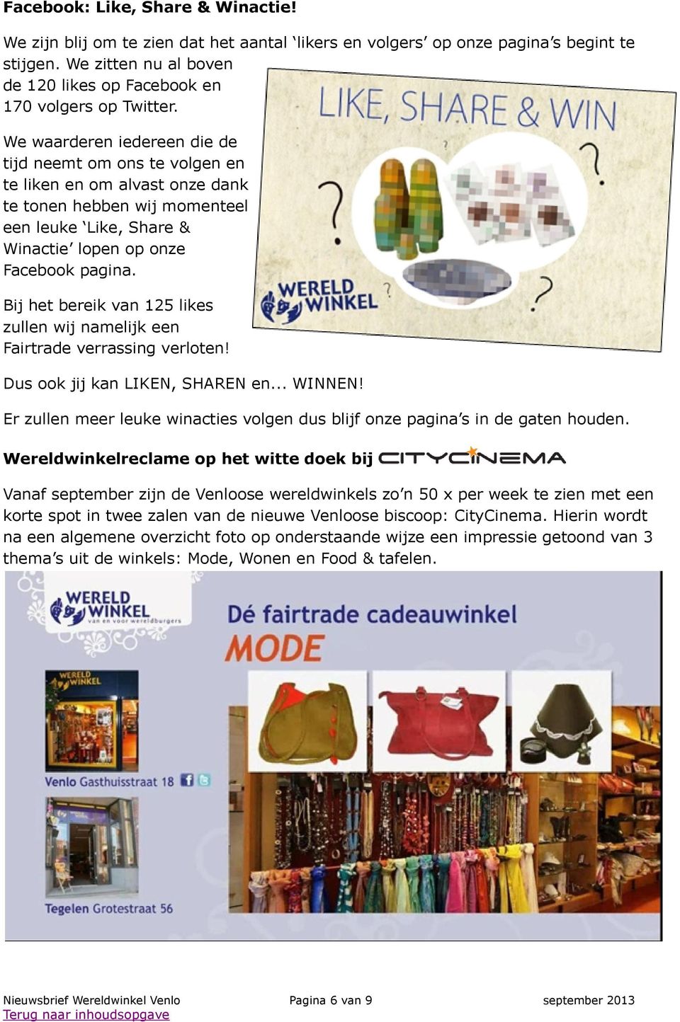 Bij het bereik van 125 likes zullen wij namelijk een Fairtrade verrassing verloten! Dus ook jij kan LIKEN, SHAREN en... WINNEN!