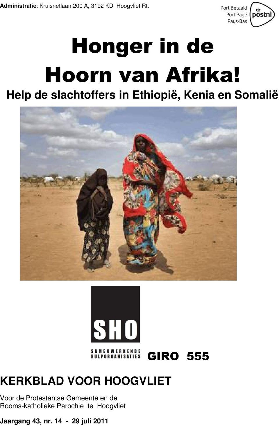 Help de slachtoffers in Ethiopië, Kenia en Somalië KERKBLAD VOOR