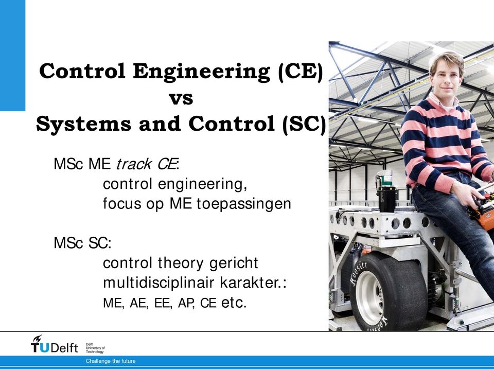 op ME toepassingen MSc SC: control theory gericht