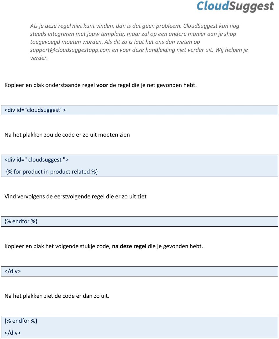 Kopieer en plak onderstaande regel voor de regel die je net gevonden hebt.