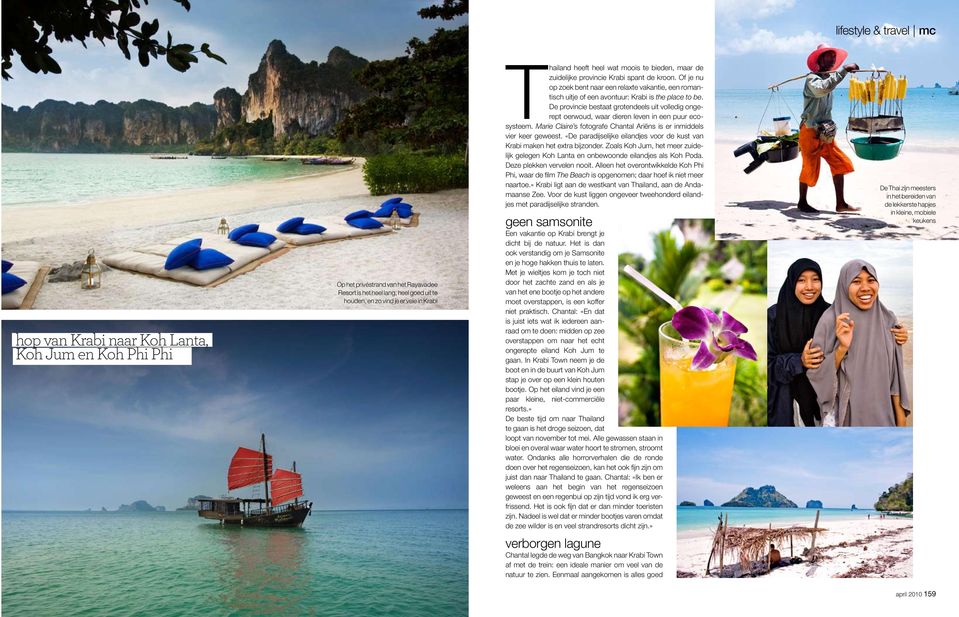 Of je nu op zoek bent naar een relaxte vakantie, een romantisch uitje of een avontuur: Krabi is the place to be.