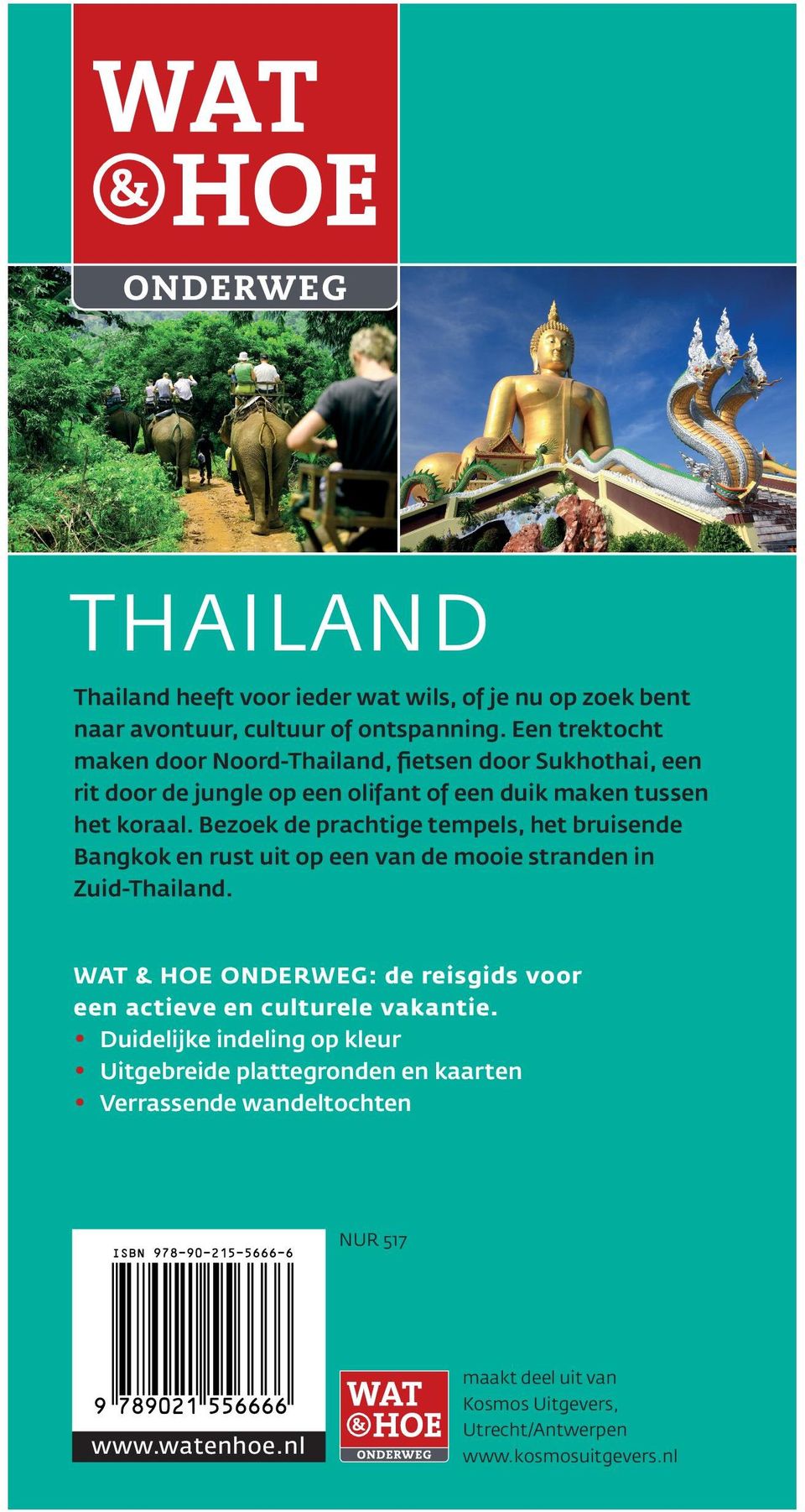 Een trektocht maken door Noord-Thailand, fietsen door Sukhothai, een rit door de jungle op een olifant of een duik maken tussen het koraal.
