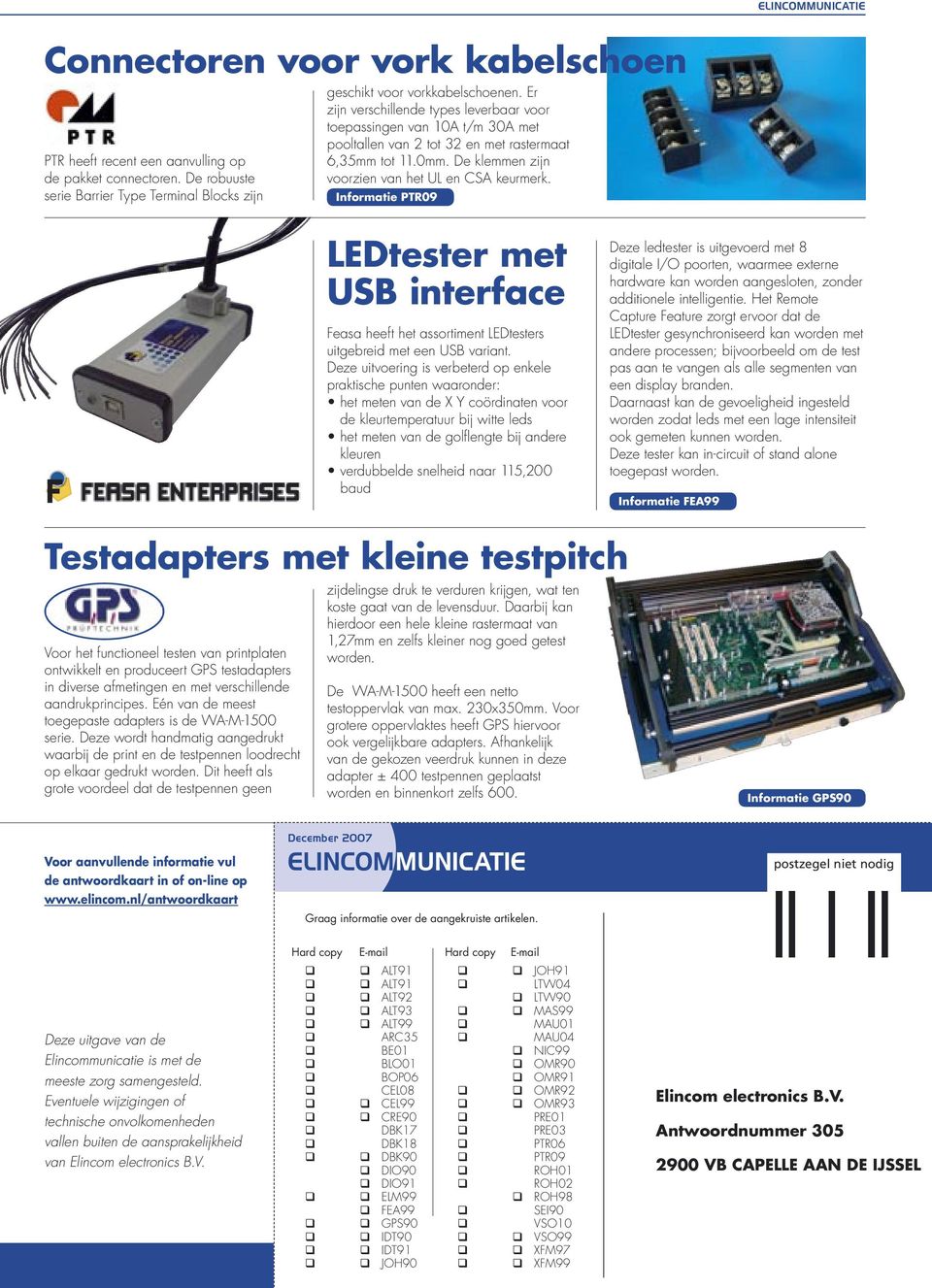 Informatie PTR09 LEDtester met USB interface Feasa heeft het assortiment LEDtesters uitgebreid met een USB variant.