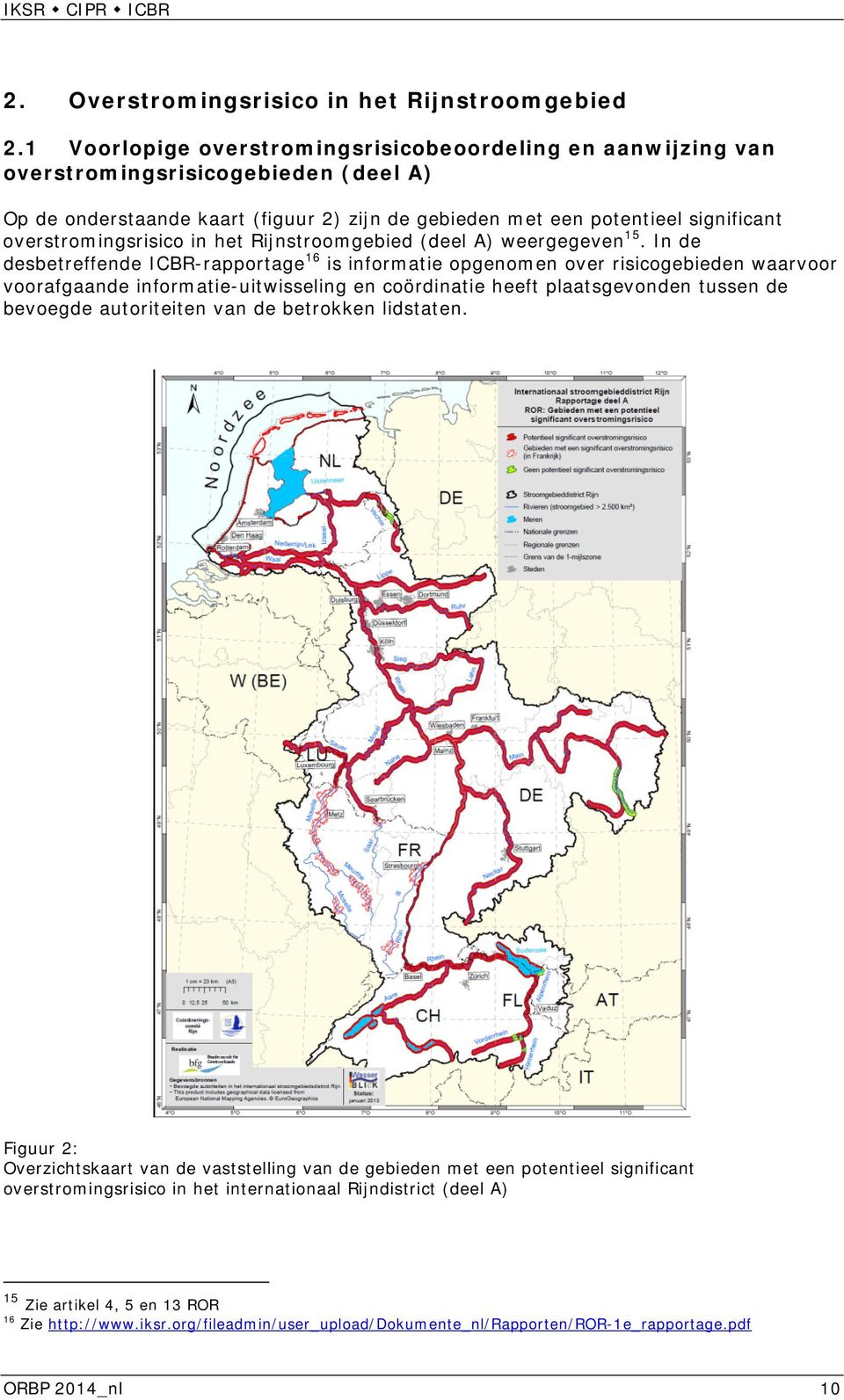 overstromingsrisico in het Rijnstroomgebied (deel A) weergegeven 15.