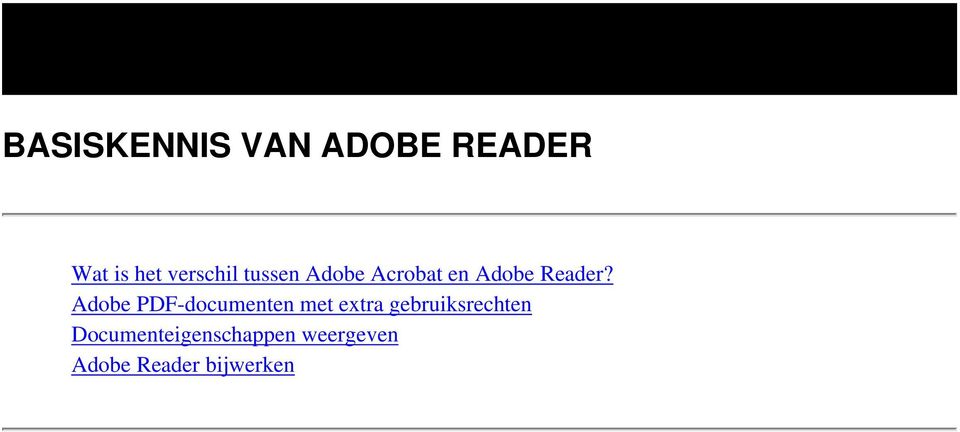 Adobe PDF-documenten met extra gebruiksrechten