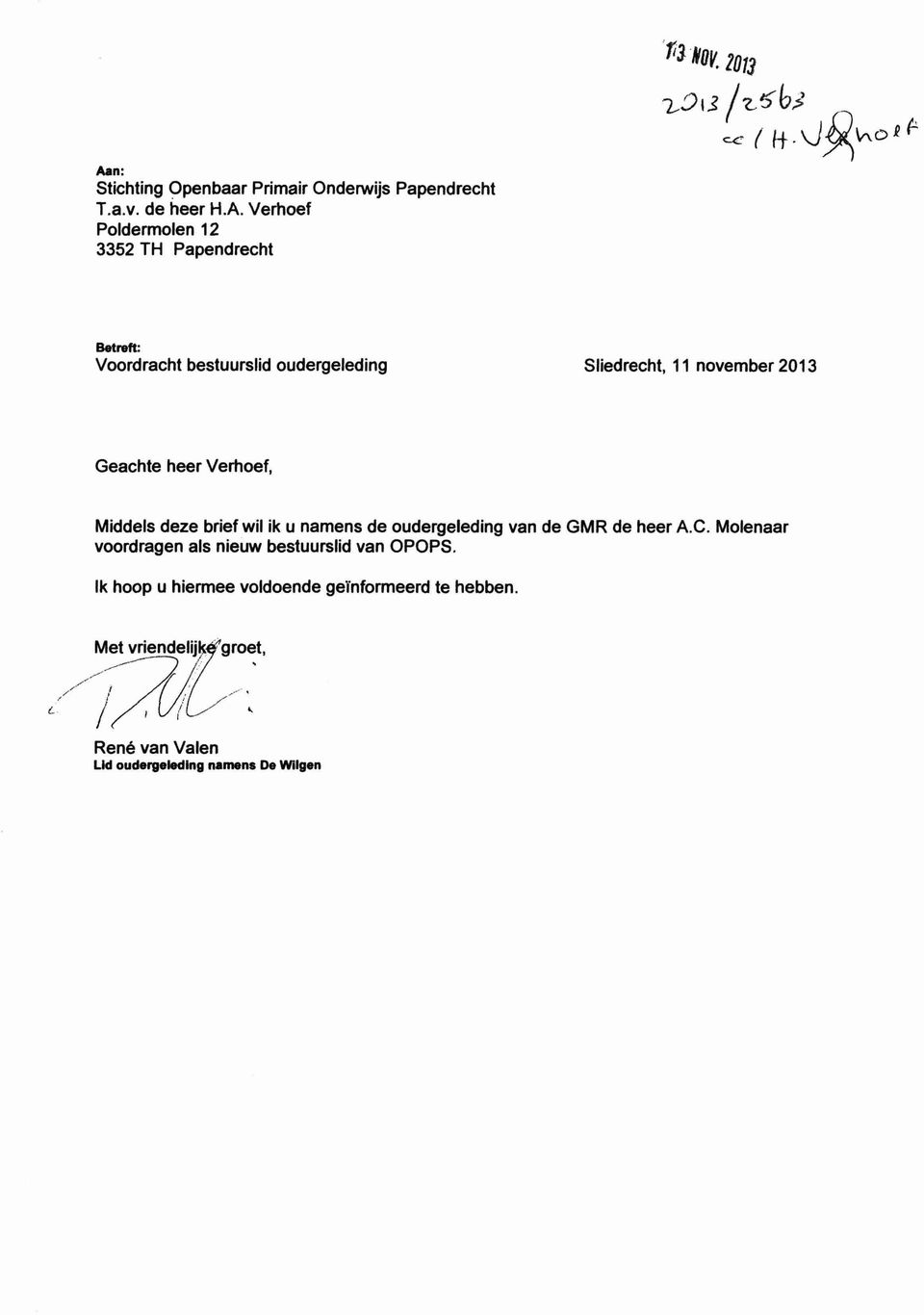 Verhoef 3352 TH Papendrecht i3 ( H-- P (1- Betreft: Voordracht bestuurslid oudergeleding Sliedrecht, 11 november 2013
