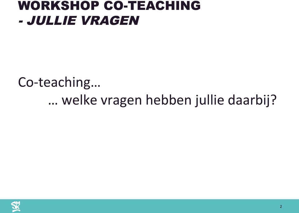 teaching welke vragen