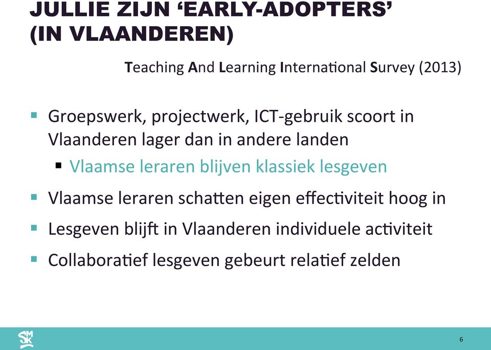Vlaamse leraren blijven klassiek lesgeven Vlaamse leraren scharen eigen effeccviteit hoog