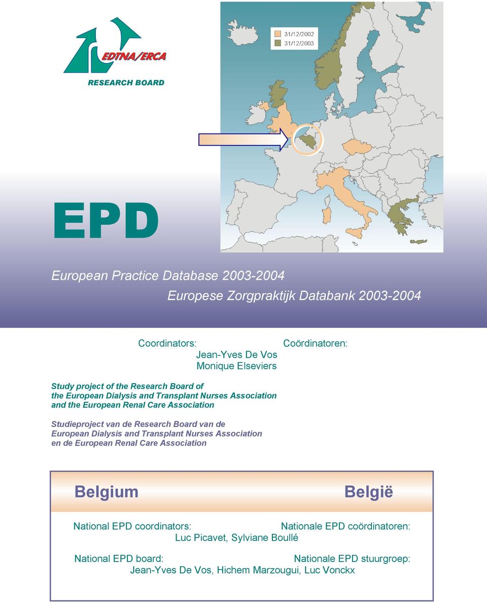 Studieproject van de Research oard van de European Dialysis and Transplant Nurses Association en de European Renal Care Association elgium elgië