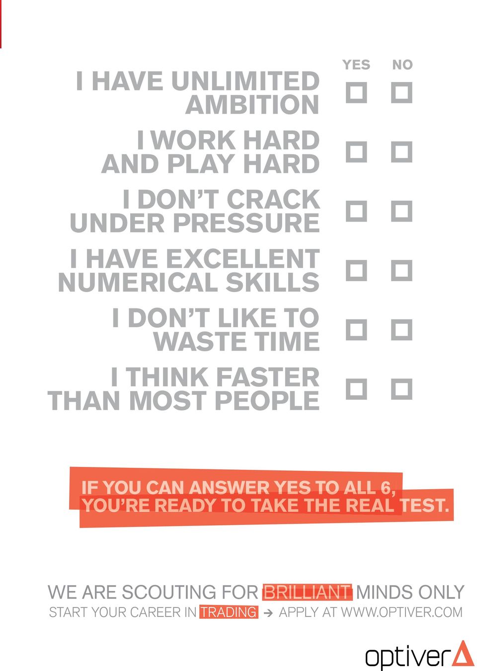 PEOPLE YES NO IF YOU CAN ANSWER YES TO ALL 6, YOU RE READY TO TAKE THE REAL TEST.