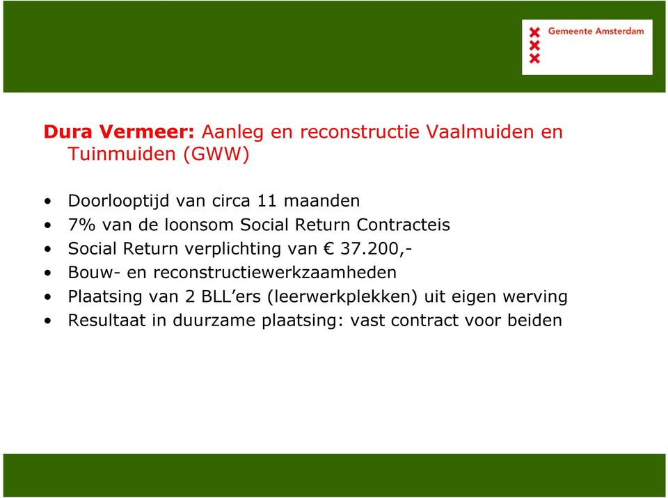 Social Return Contracteis Social Return verplichting van 37.