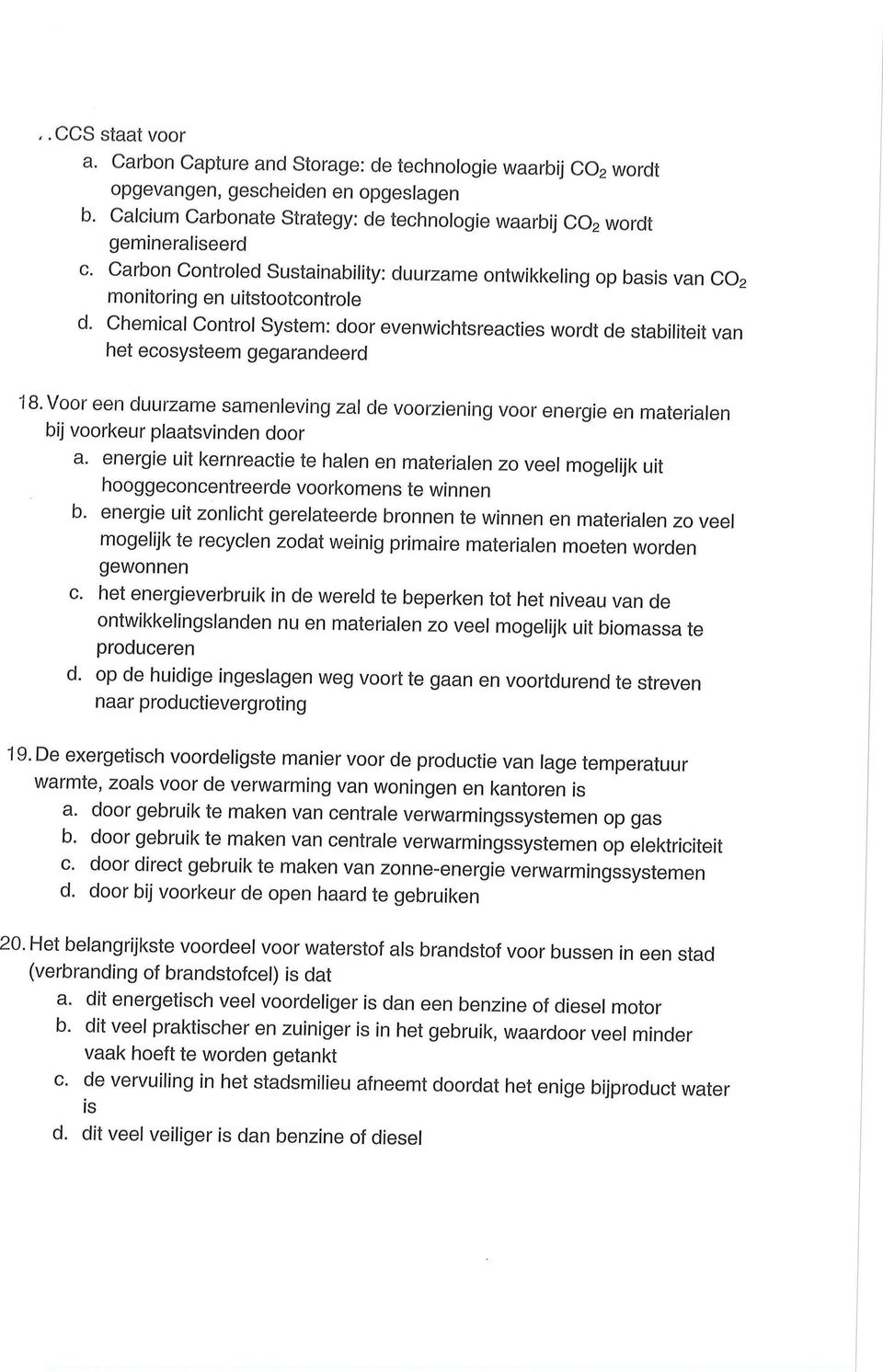 Chemical Control System: door evenwichtsreacties wordt de stabiliteit van het ecosysteem gegarandeerd 18.