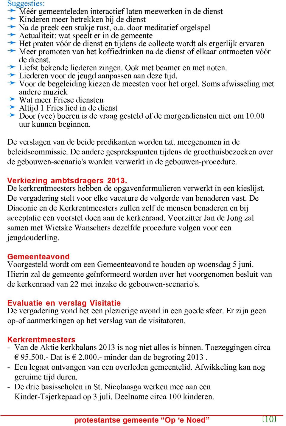 en meewerken in de dienst Kinderen meer betrekken bij de dienst Na 