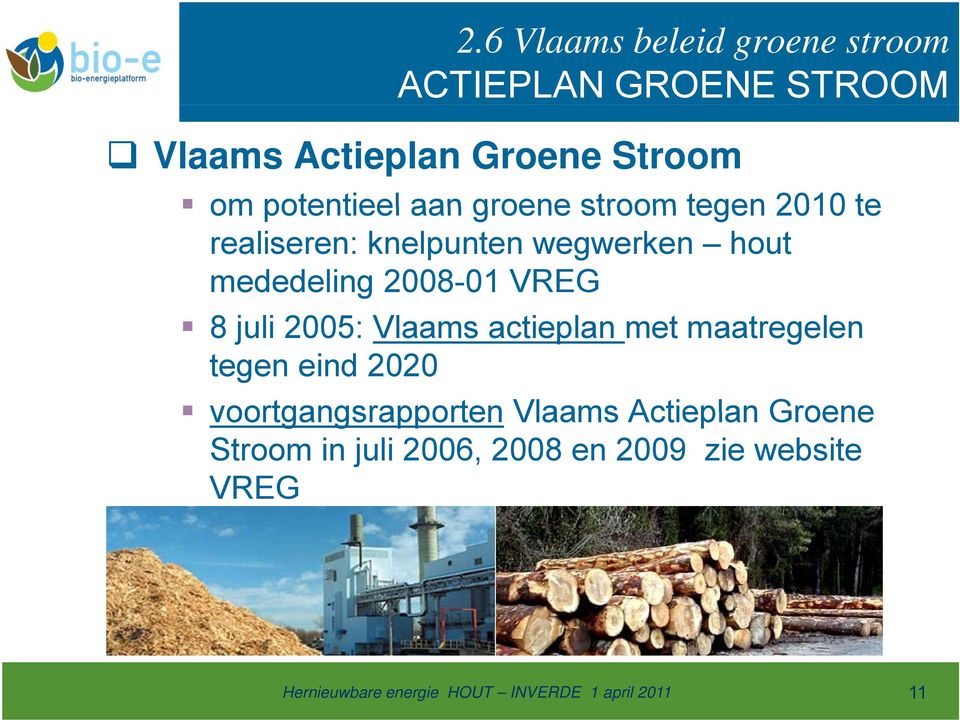mededeling 2008-01 VREG 8 juli 2005: Vlaams actieplan met maatregelen tegen eind 2020