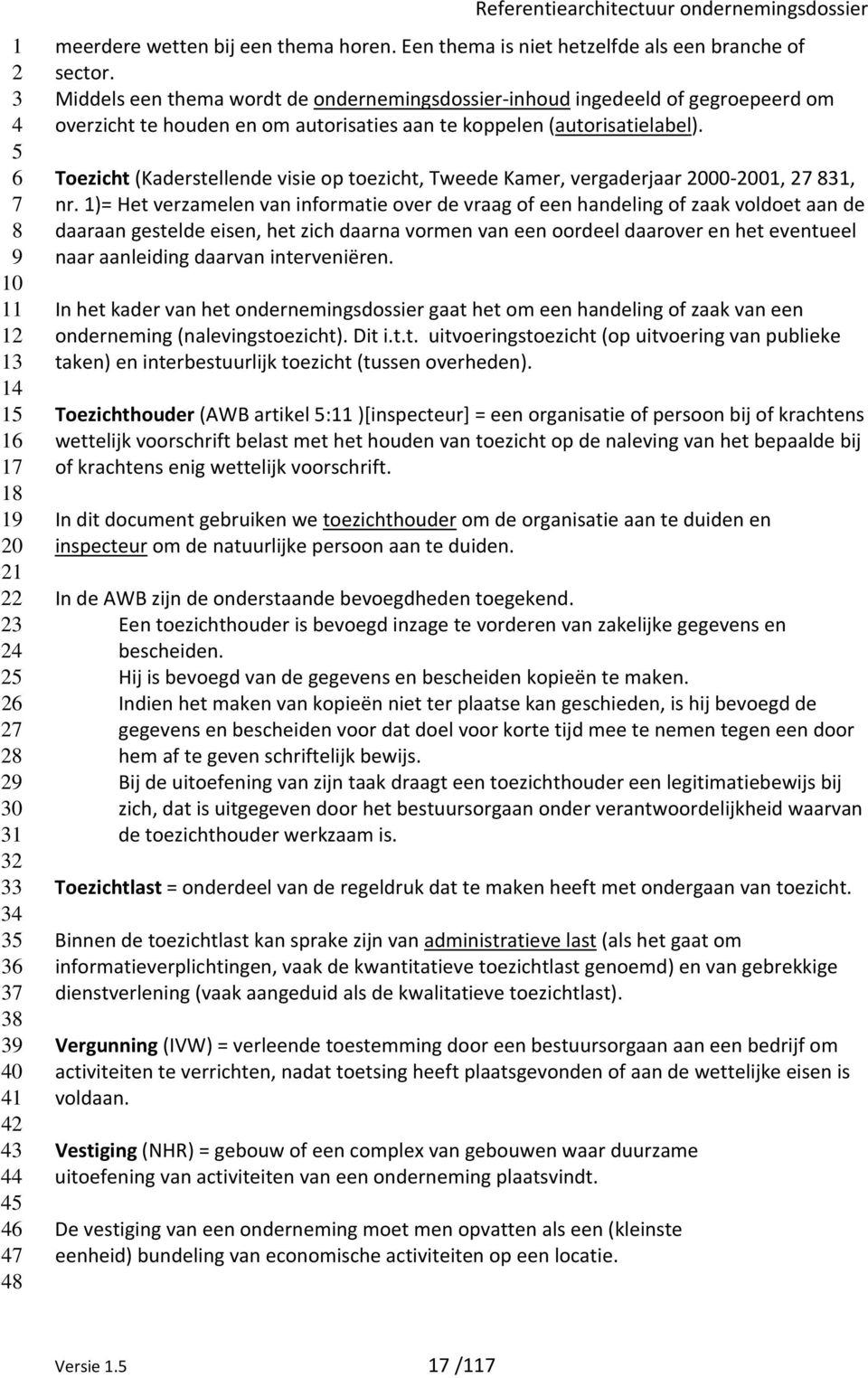 Toezicht (Kaderstellende visie op toezicht, Tweede Kamer, vergaderjaar 000-001, 1, nr.