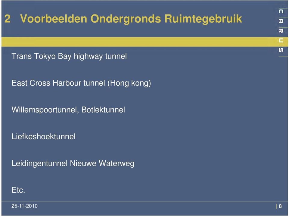 tunnel (Hong kong) Willemspoortunnel,
