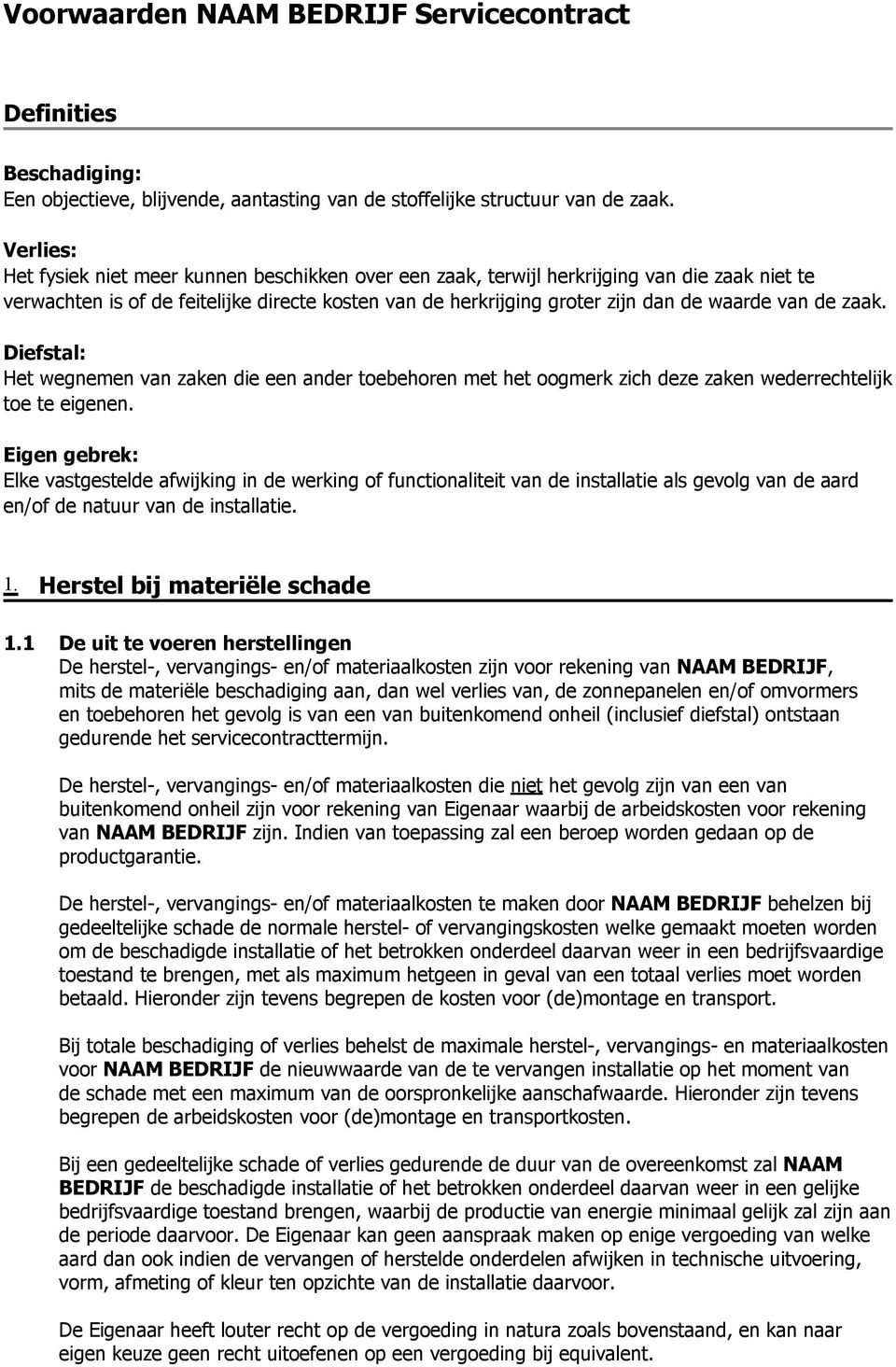 de zaak. Diefstal: Het wegnemen van zaken die een ander toebehoren met het oogmerk zich deze zaken wederrechtelijk toe te eigenen.