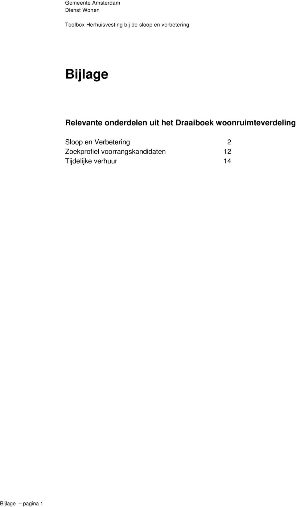 woonruimteverdeling Sloop en Verbetering 2