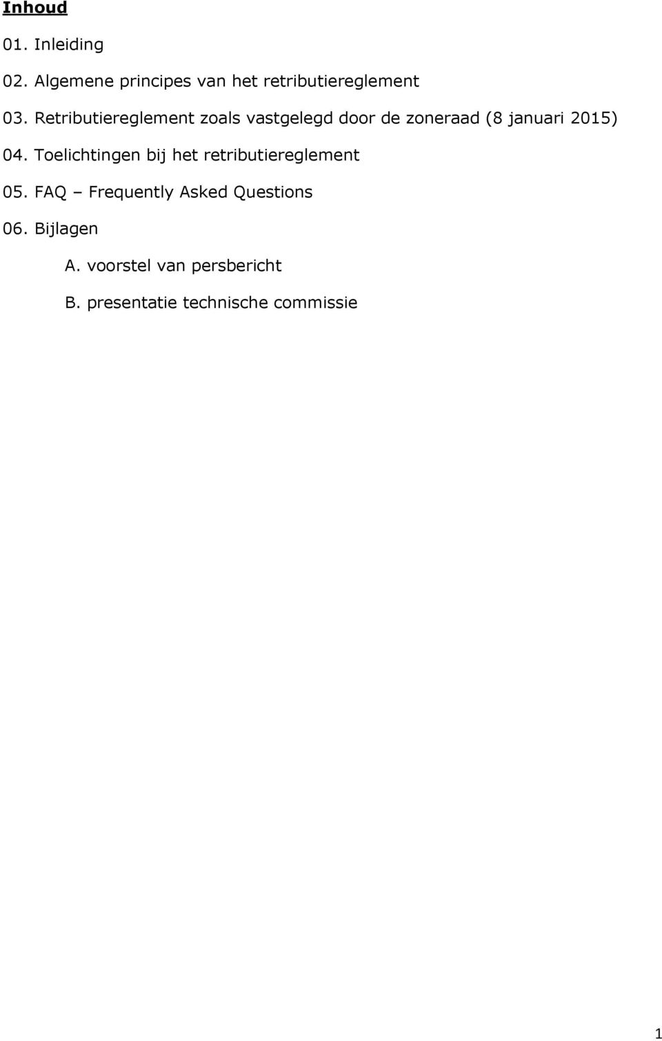 Retributiereglement zoals vastgelegd door de zoneraad (8 januari 2015) 04.