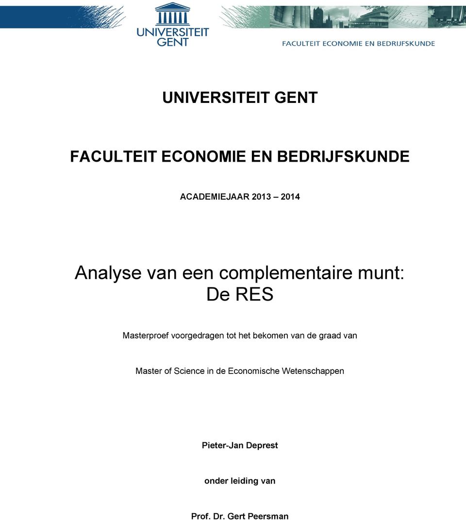 voorgedragen tot het bekomen van de graad van Master of Science in de