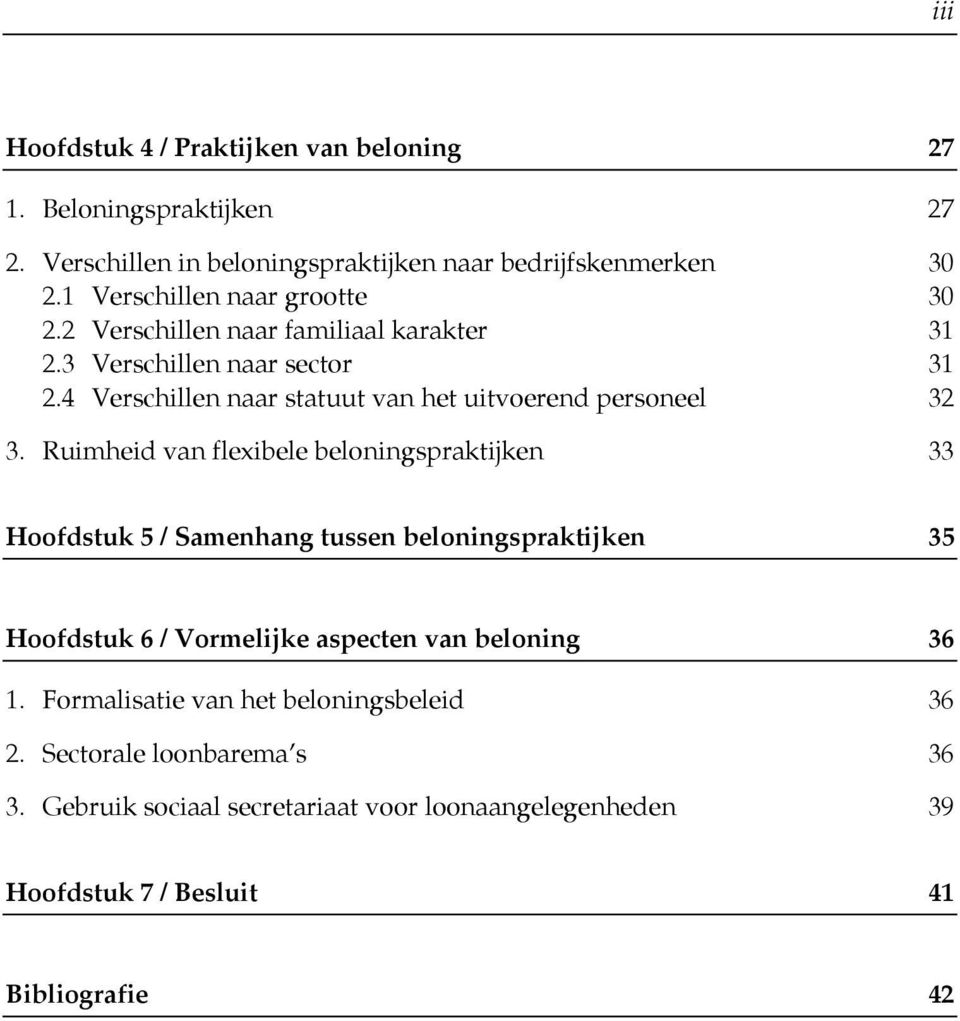 4 Verschillen naar statuut van het uitvoerend personeel 32 3.