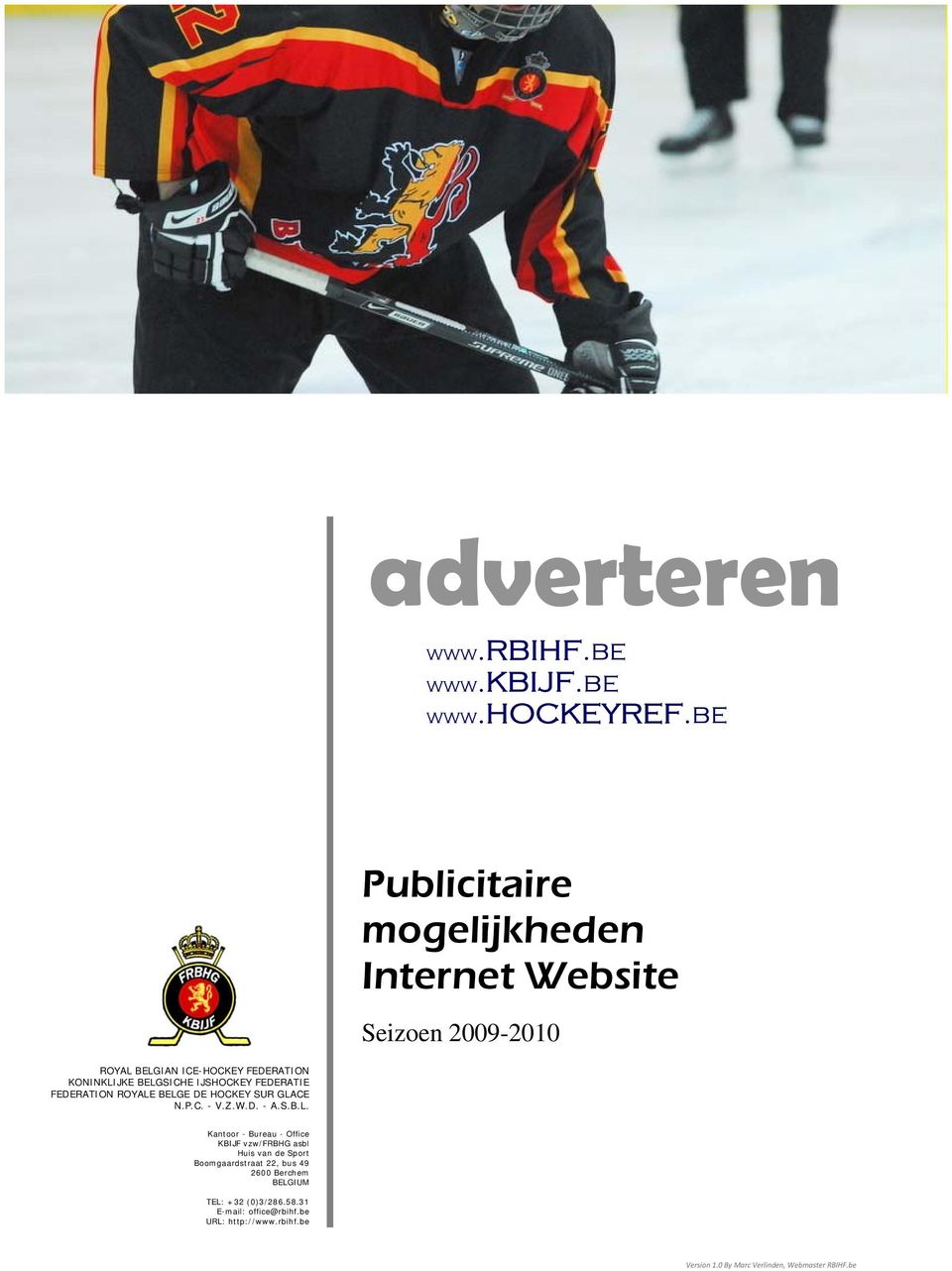 IJSHOCKEY FEDERATIE FEDERATION ROYALE