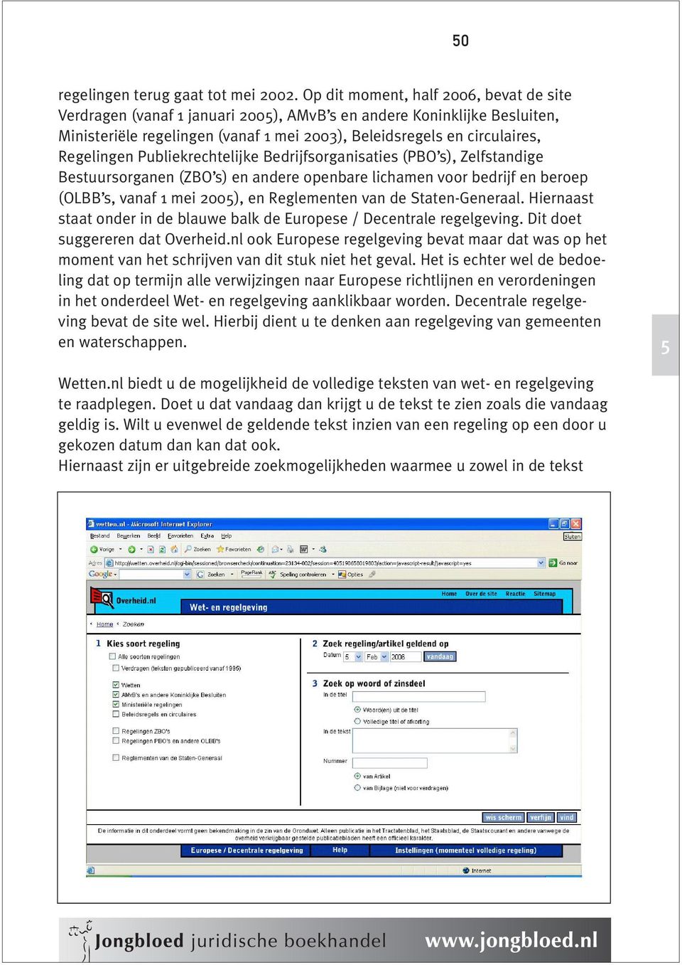 Publiekrechtelijke Bedrijfsorganisaties (PBO s), Zelfstandige Bestuursorganen (ZBO s) en andere openbare lichamen voor bedrijf en beroep (OLBB s, vanaf 1 mei 2005), en Reglementen van de