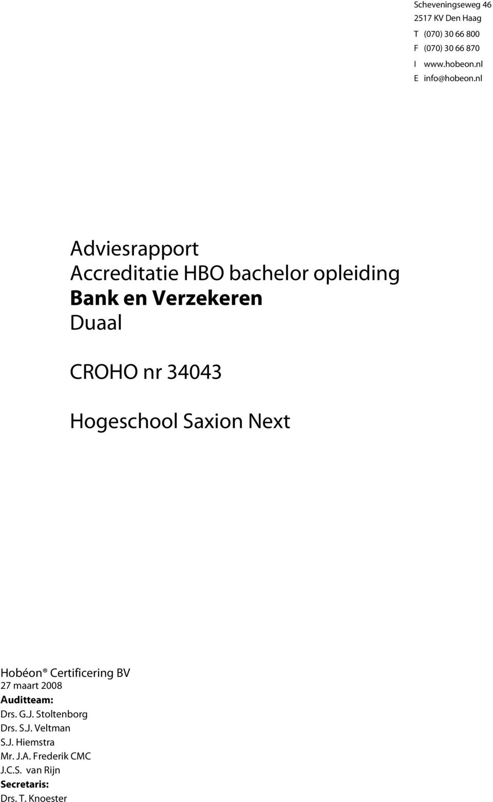 nl Adviesrapport Accreditatie HBO bachelor opleiding Bank en Verzekeren Duaal CROHO nr 34043