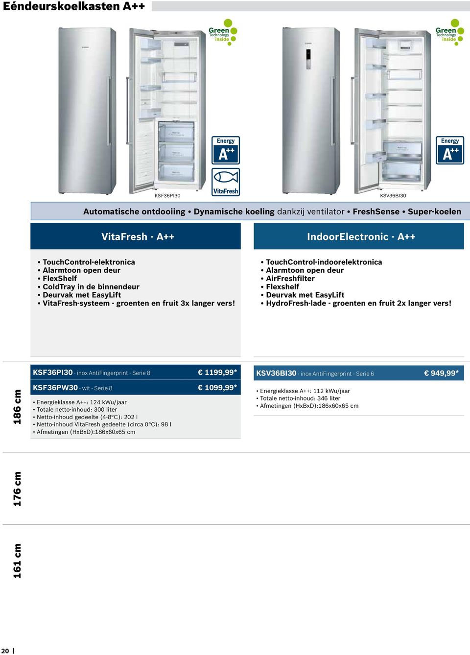 TouchControl-indoorelektronica Alarmtoon open deur AirFreshfilter Flexshelf Deurvak met EasyLift HydroFresh-lade - groenten en fruit 2x langer vers!