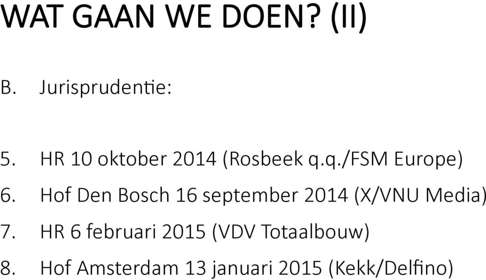 Hof Den Bosch 16 september 2014 (X/VNU Media) 7.