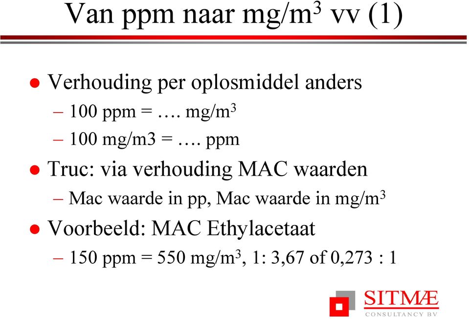 ppm Truc: via verhouding MAC waarden Mac waarde in pp, Mac