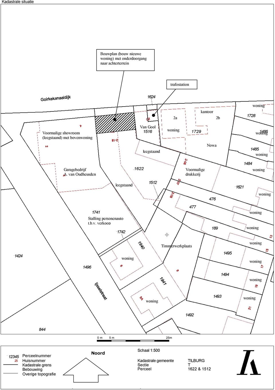 van Oudheusden 1622 Voormalige drukkerij 1484 leegstaand 1512 1621 476 1741 Stalling personenauto t.b.v. verkoop 1742 477 189