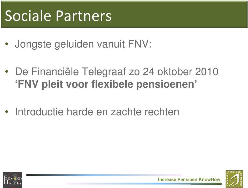 2010 FNV pleit voor flexibele