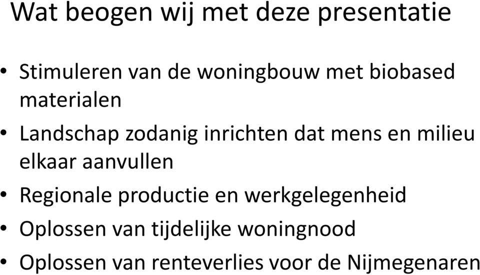 elkaar aanvullen Regionale productie en werkgelegenheid Oplossen van