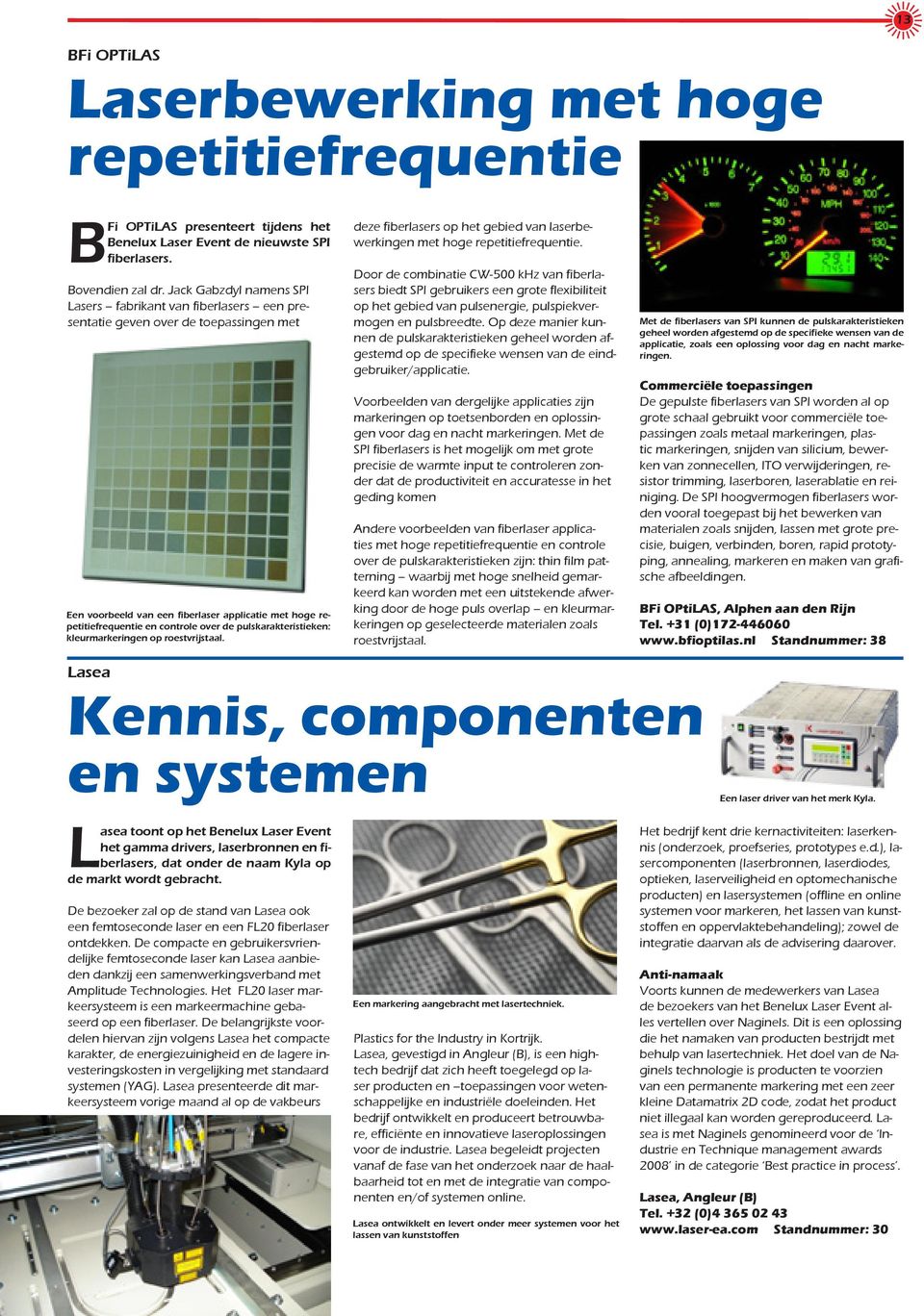 pulskarakteristieken: kleurmarkeringen op roestvrijstaal. deze fiberlasers op het gebied van laserbewerkingen met hoge repetitiefrequentie.