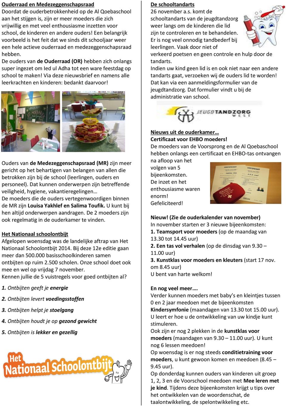 De ouders van de Ouderraad (OR) hebben zich onlangs super ingezet om Ied ul Adha tot een ware feestdag op school te maken!