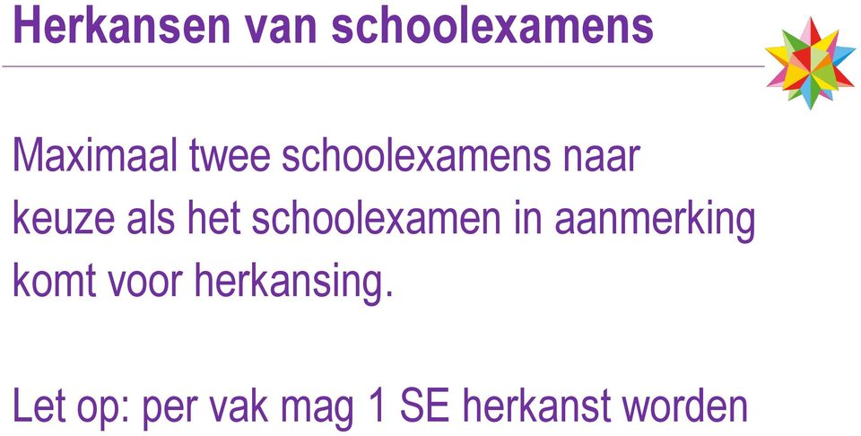 schoolexamen in aanmerking komt voor