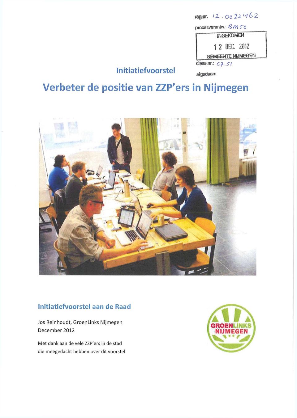 .st Verbeter de positie van ZZP'ers in Nijmegen Initiatiefvoorstel aan de Raad Jos