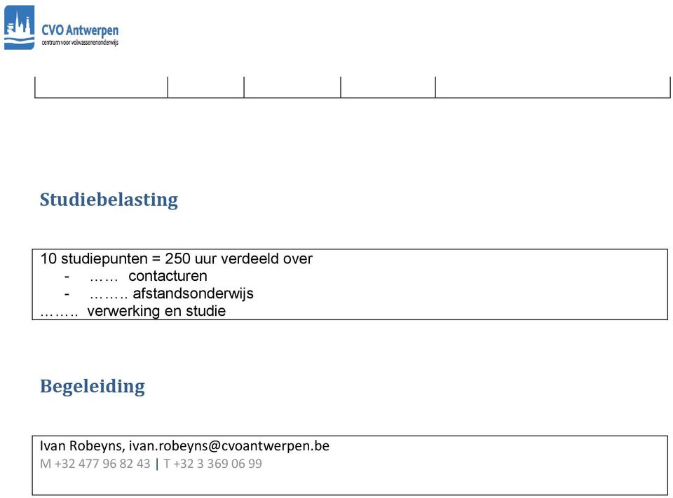 . verwerking en studie Begeleiding Ivan Robeyns,