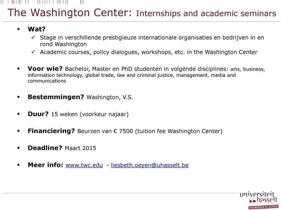 in the Washington Center Voor wie?