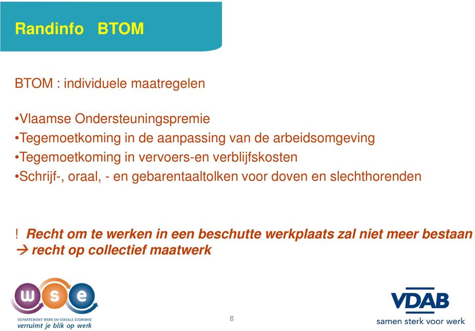 verblijfskosten Schrijf-, oraal, - en gebarentaaltolken voor doven en slechthorenden!