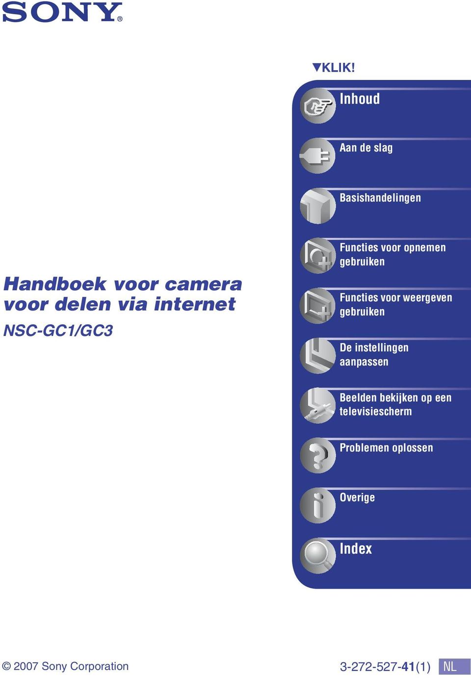 internet NSC-GC1/GC3 Functies voor opnemen gebruiken Functies voor weergeven