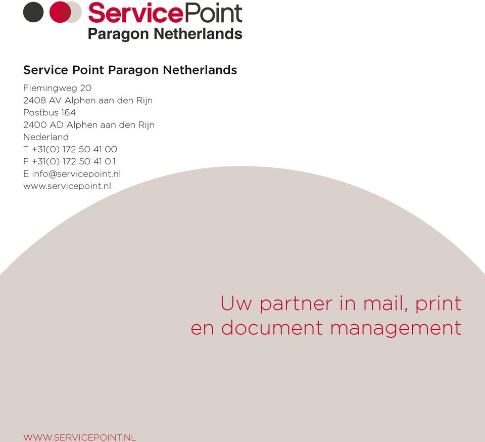 +31(0) 172 50 41 0 1 E info@servicepoint.