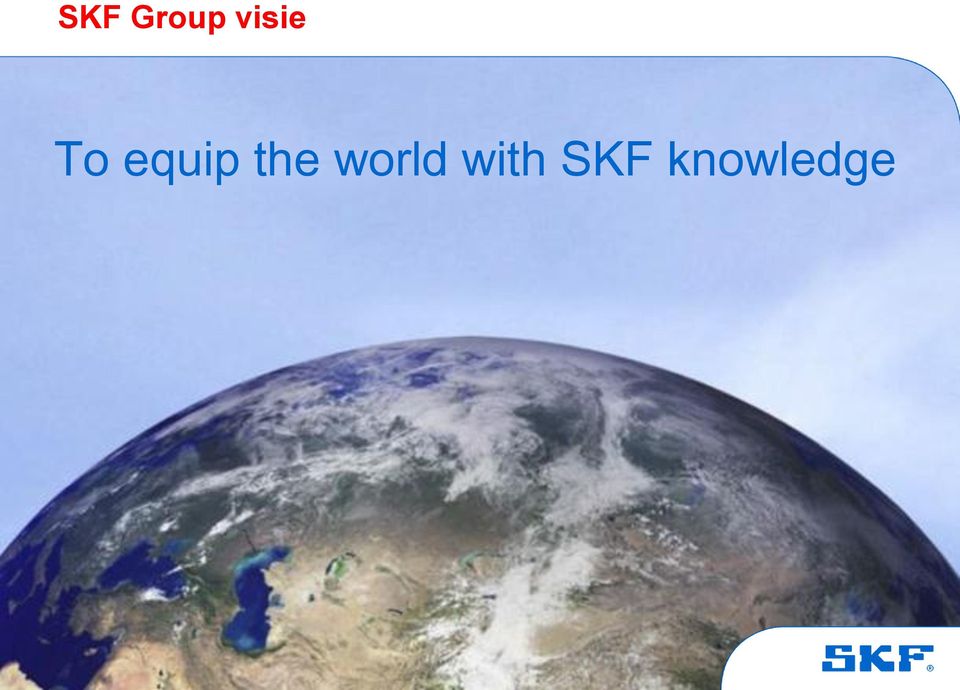 world with SKF